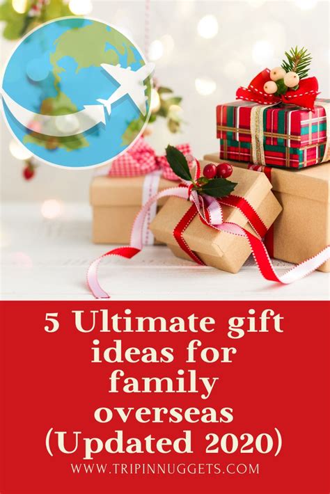 gift ideas for overseas relatives.